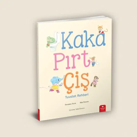 Kaka, Pırt, Çiş - Tuvalet Rehberi Resimli Öykü Kitabı