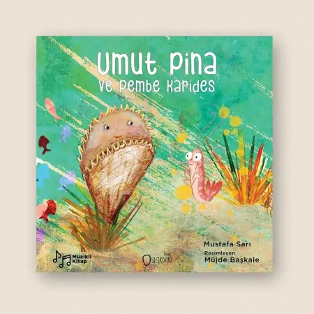 Umut Pina ve Pembe Karides Resimli Hikâye Kitabı