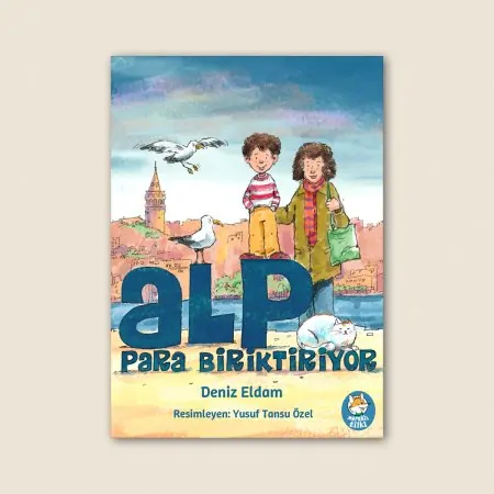 Alp Para Biriktiriyor Resimli Öykü Kitabı